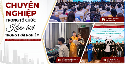 Tổ chức sự kiện trọn gói và chuyên nghiệp